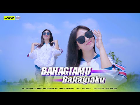 DJ BAHAGIAMU BAHAGIAKU (IKHLAS) || AXL MUSIC