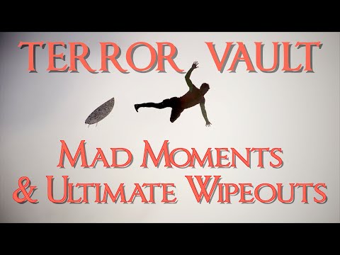 TERROR VAULT #6  Mad Moments & Ultimate Wipeouts