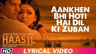 Aankhen Bhi Hoti Hai Dil Ki Zuban | Lyrical Video - YouTube