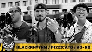 Pizzicato, Blackrhythm &amp; So-so | World Beatbox Cypher | Chapter #6