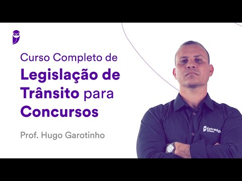 Curso Completo de Legislação de Trânsito para Concursos - Prof. Hugo Garotinho
