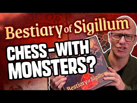 Chess - With Monsters? The Bestiary of Sigillum Review