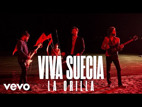 Viva Suecia - La Orilla (Video Oficial)