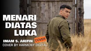 Download lagu MENARI DIATAS LUKA - IMAM S. ARIFIN - SLOW ROCK COVER BY HARMONY DIGITAL mp3