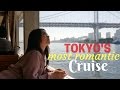Tokyo's Most Romantic Cruise!