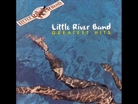 Greatest Hits REMASTERED [full cd] | LITTLE RIVER BAND