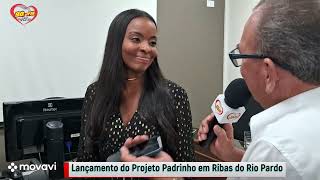 Cerimônia de Lançamento do Projeto Padrinho: Promovendo Laços Afetivos e Cidadania em Ribas do Rio Pardo