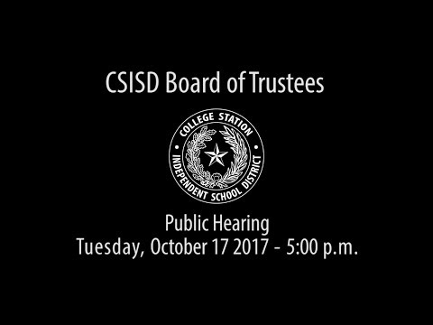 CSISD Board Meeting 10/17/17 - Public Hearing