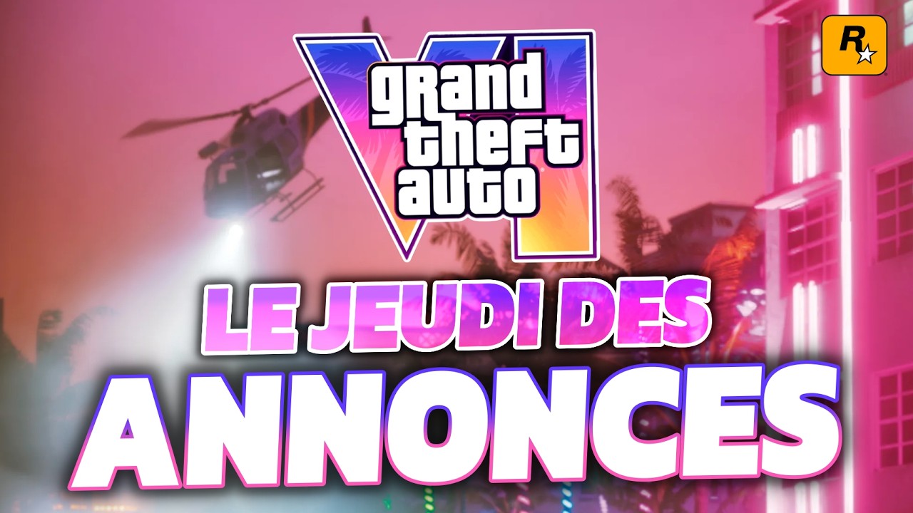 GTA 6 : Un jeudi SANS ANNONCE (triste jour)