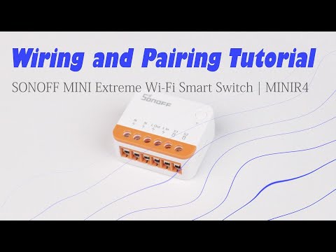 WiFi Smart Switch Wiring & Pairing Tutorial - SONOFF MINI Extreme
