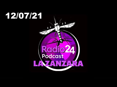 La Zanzara Podcast del 12 luglio 2021