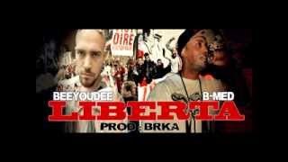 Beeyoudee & B-Med - Liberta (Prod by Brka)