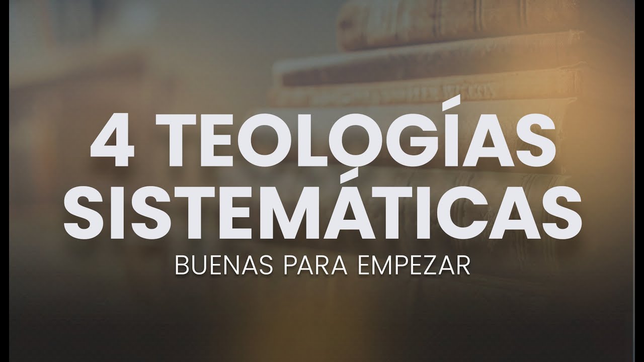 📚 Las 4 MEJORES teologías sistemáticas. La 4ta es Brutal. 💥