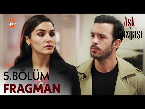 Aşk ve Gözyaşı 5. Bölüm Fragman