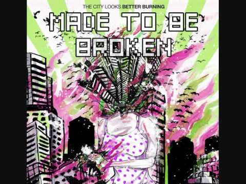 Made to be broken - Change (preview)