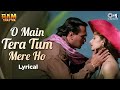 O Main Tera Tum Mere Ho Lyrical Ram Shastra Jackie Shroff Manisha Kumar Sanu Alka Yagnik