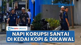 Napi Korupsi Kepergok Jalan-jalan di Kafe Kendari seusai Sidang, Petugas Terancam Sanksi