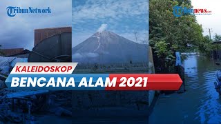 Download lagu Kaleidoskop 2021: Bencana Alam yang Landa Indonesia, Gempa Sulbar hingga Semeru Erupsi mp3