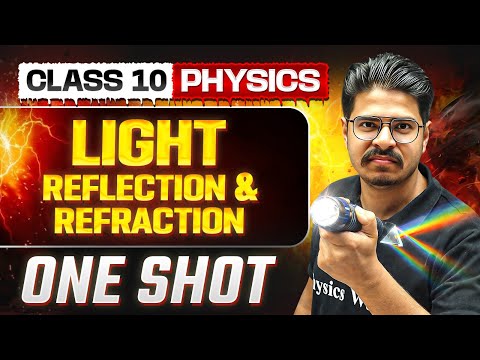 Light - Reflection and Refraction in One Shot: Warrior 2026 | Class 10 Science Chapter 9 | Physics