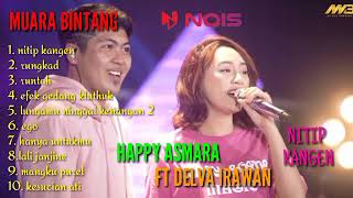 Download lagu BINTANG FORTUNA FULL ALBUM TERBARU 2023 | HAPPY ASMARA FT DELVA IRAWAN - NITIP KANGEN, RUNGKAD mp3