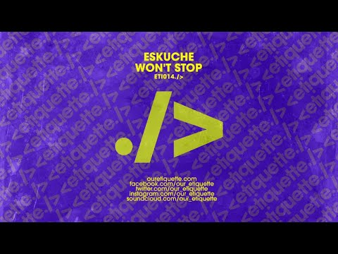 Eskuche - Won't Stop (Extended Mix)