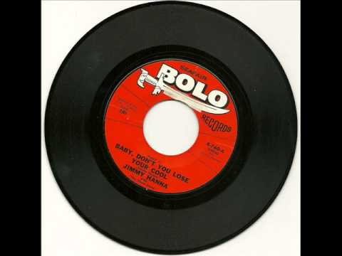 Jimmy Hanna - Baby, Don't Lose Your Cool  Pts1 & 2  1966