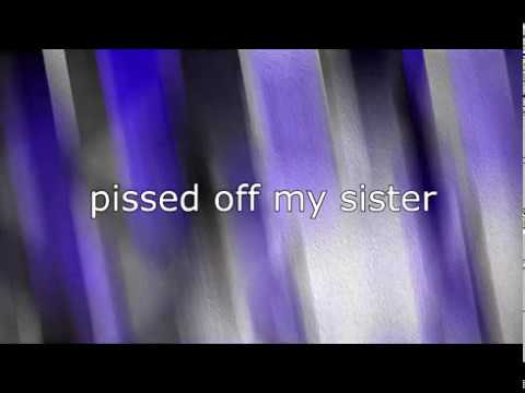 She Pissed Off My Sister by Cosmic Rejects (with Lyrics) Low-Res