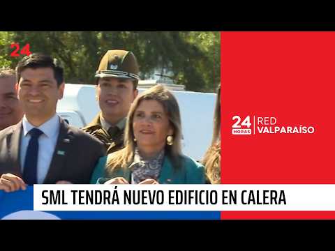 Servicio Médico Legal tendrá nuevo edificio en La Calera | 24 Horas - Red Valparaíso