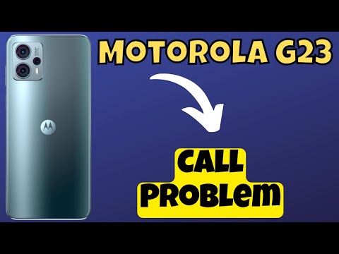 Motorola Moto G23 Call Problem Solution