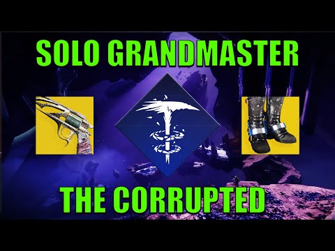 Solo The Corrupted Grandmaster Nightfall w/ Lucky Pants & Malfeasance (Platinum, 17:47) [Destiny 2]