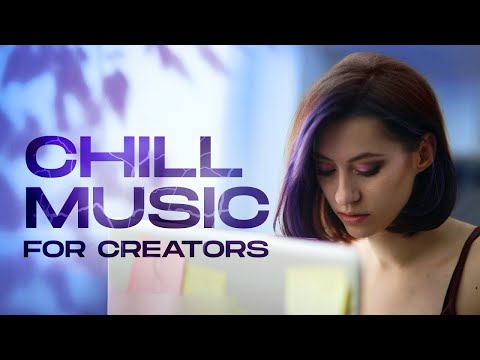 Chill Music For Productivity and Creativity — Smooth Downtempo Mix