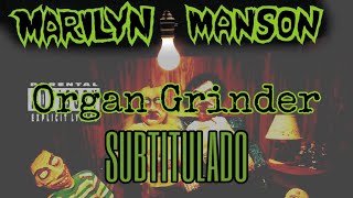 Marilyn Manson - Organ Grinder | SUBTITULADO AL ESPAÑOL