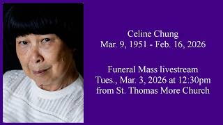 LIVE: Funeral for Celine Chung (Tues., Mar. 3, 2026 at 12:30pm MT)