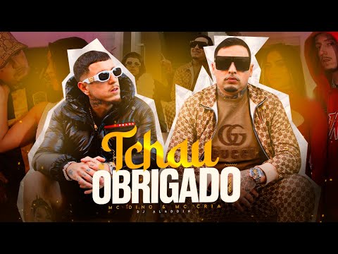 MC Dino e MC Cria - Tchau Obrigado (Videoclipe Oficial) prod. DJ Al4ddin
