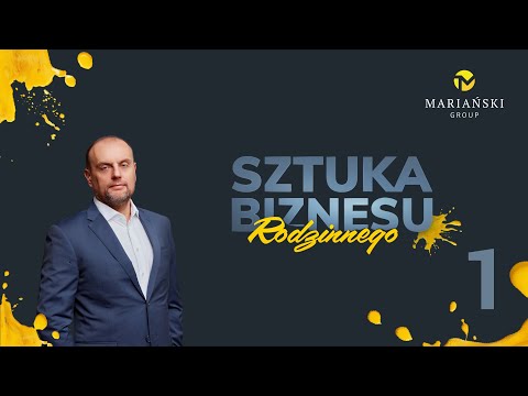 Sztuka biznesu rodzinnego. Jak zbudować firmę na pokolenia?