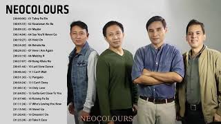Neocolours - NONSTOP Collection Songs OPM Tagalog Love Songs Playlist