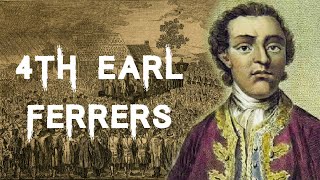 The Shocking and Sensational Case of the 4th Earl Ferrers