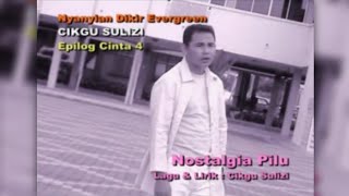 Download lagu Nostalgia Pilu - Cikgu Sulizi | Epilog Cinta 4 mp3 Download lagu Nostalgia Pilu - Cikgu Sulizi | Epilog Cinta 4 mp3