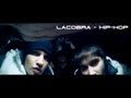 LACOBRA - Hip-Hop (underground video) 