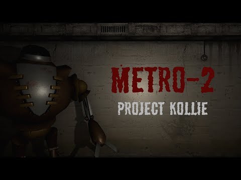 Metro-2: Project Kollie Video