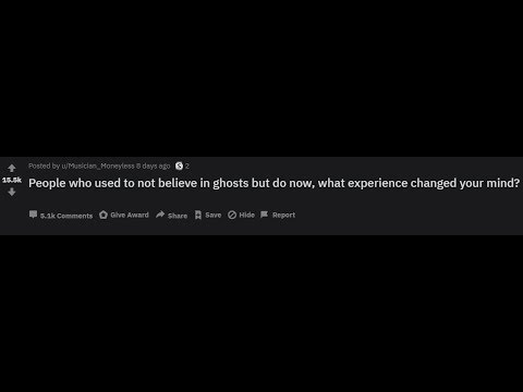 (r/AskReddit) People who used to not believe in ghosts, what experience changed your mind?
