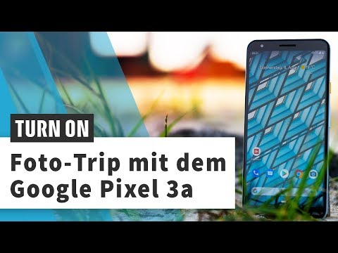 Camping mit dem Google Pixel 3a: Das Smartphone im Kamera-Check