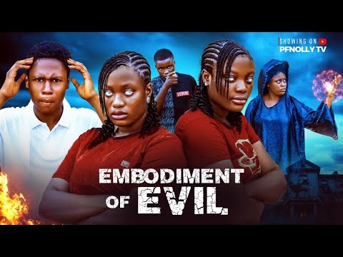 EMBODIMENT OF EVIL (NEW MOVIE) - SHARON IFEDI, ISAAC FRED, ELLA MERCY 2025 LATEST NOLLYWOOD MOVIE