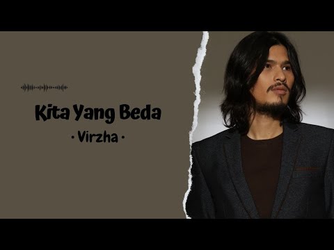 Virzha - Kita Yang Beda | Lirik Lagu ~ Tuhan kita cuma satu kita yang berbeda