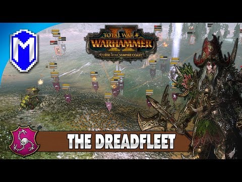 The Exotic Goods Hauler - The Dreadfleet - Total War: Warhammer 2 Vampire Coast Campaign Ep 5