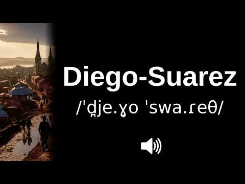 🇲🇬 How to pronounce Diego Suarez (CORRECTLY!)