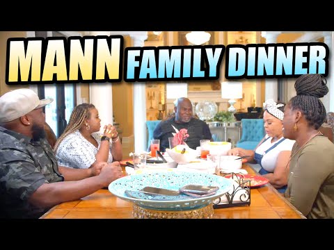 Mann Family Dinner