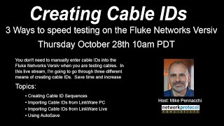 Stop the typing in cable IDs on the Fluke Networks Versiv!