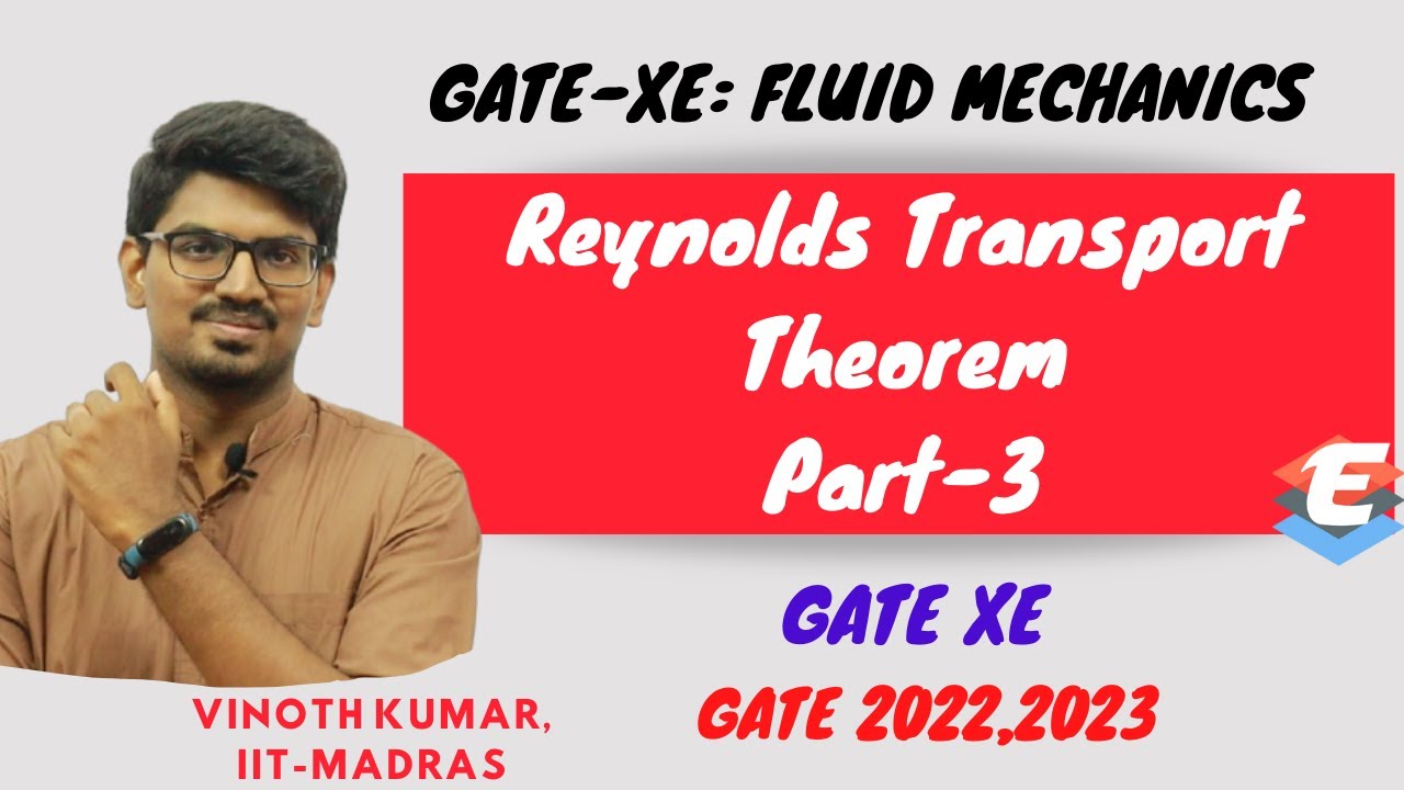 Reynolds Transport Theorem | Part-3 | GATE-XE | Fluid Mechanics(XE-B)