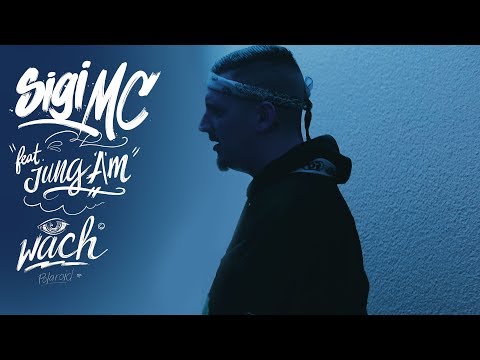 SIGI MC - WACH feat. JUNG ÄM